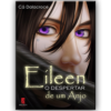 Eillen, o Despertar de um Anjo