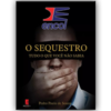 Encol, O Sequestro